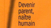 devenir_parent_naitre_humain.jpg